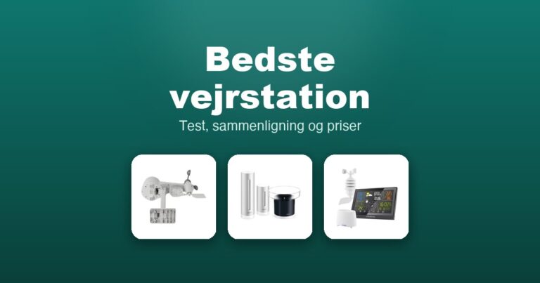 Bedste vejrstation 2026 – guide til de 10 bedste