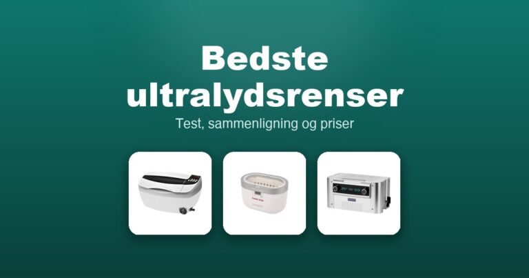Bedste ultralydsrenser 2026 – guide til de 11 bedste