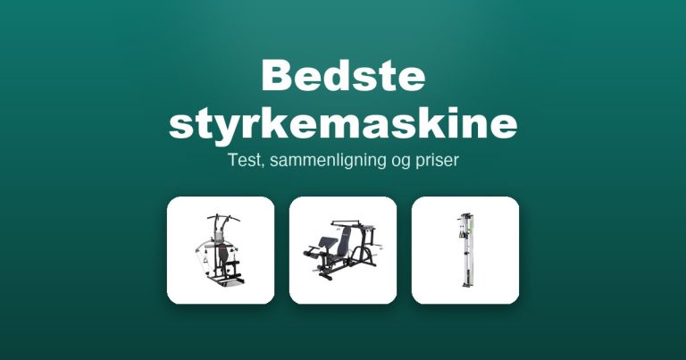 Bedste styrkemaskine 2026 – guide til de 10 bedste