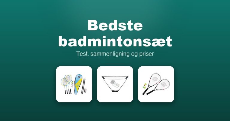 Bedste badmintonsæt 2026 – guide til de 8 bedste