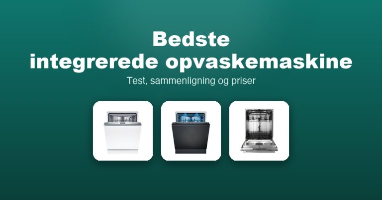Bedste integrerede opvaskemaskine 2026 – guide til de 12 bedste