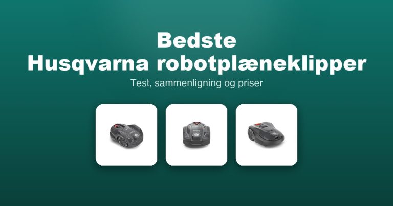 Bedste Husqvarna robotplæneklipper 2026 – guide til de 14 bedste modeller