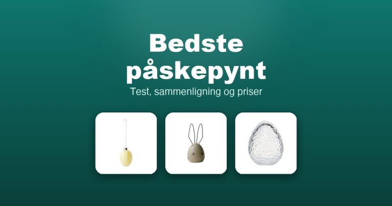 Bedste påskepynt 2026 – guide til de 14 bedste