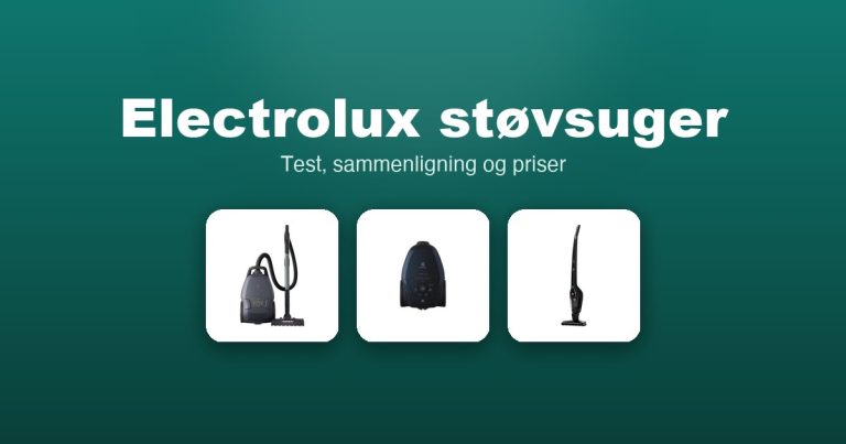 Electrolux støvsuger 2026 – guide til de 10 bedste modeller